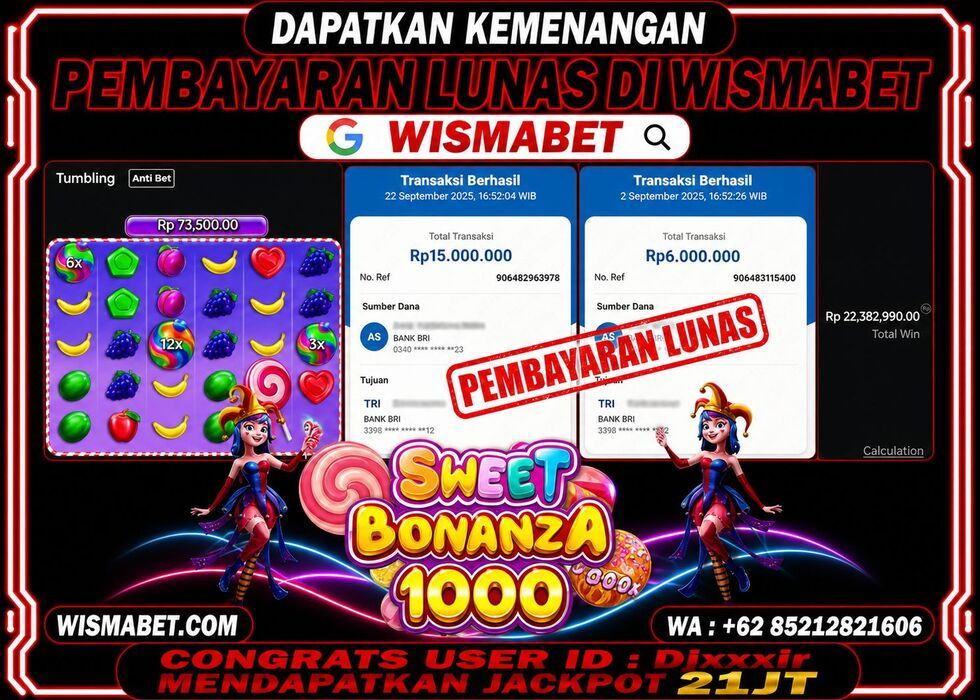Wismabet - BUKTI KEMENANGAN Sweet Bonanza 1000x Rp21,000,000,- LUNAS